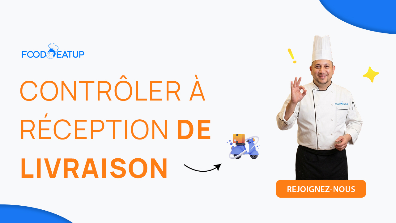Contrôle à réception : produits, DLC, température, conformité